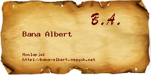 Bana Albert névjegykártya